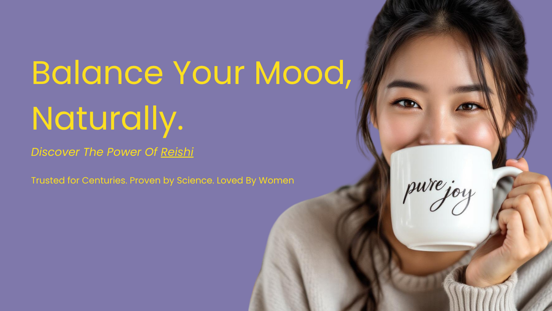 Discover the Superpowers of Reishi for Mood Support